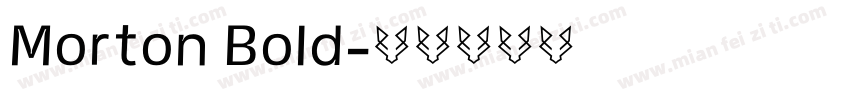Morton Bold字体转换